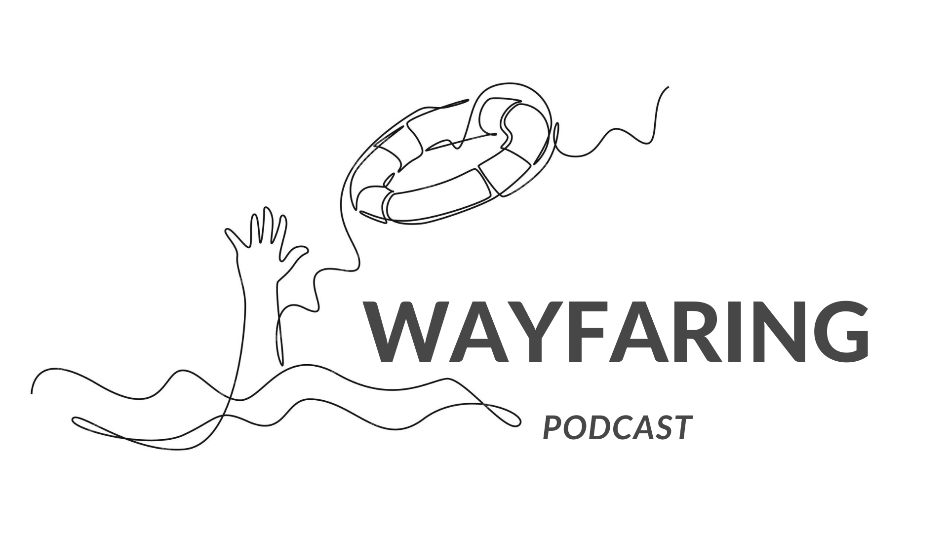 Wayfaring: Podcast